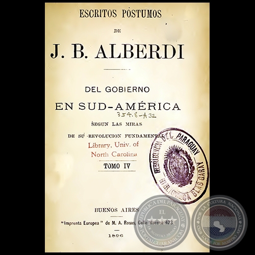 ESCRITOS PSTUMOS DE JUAN BAUTISTA ALBERDI - TOMO IV - Ao 1896